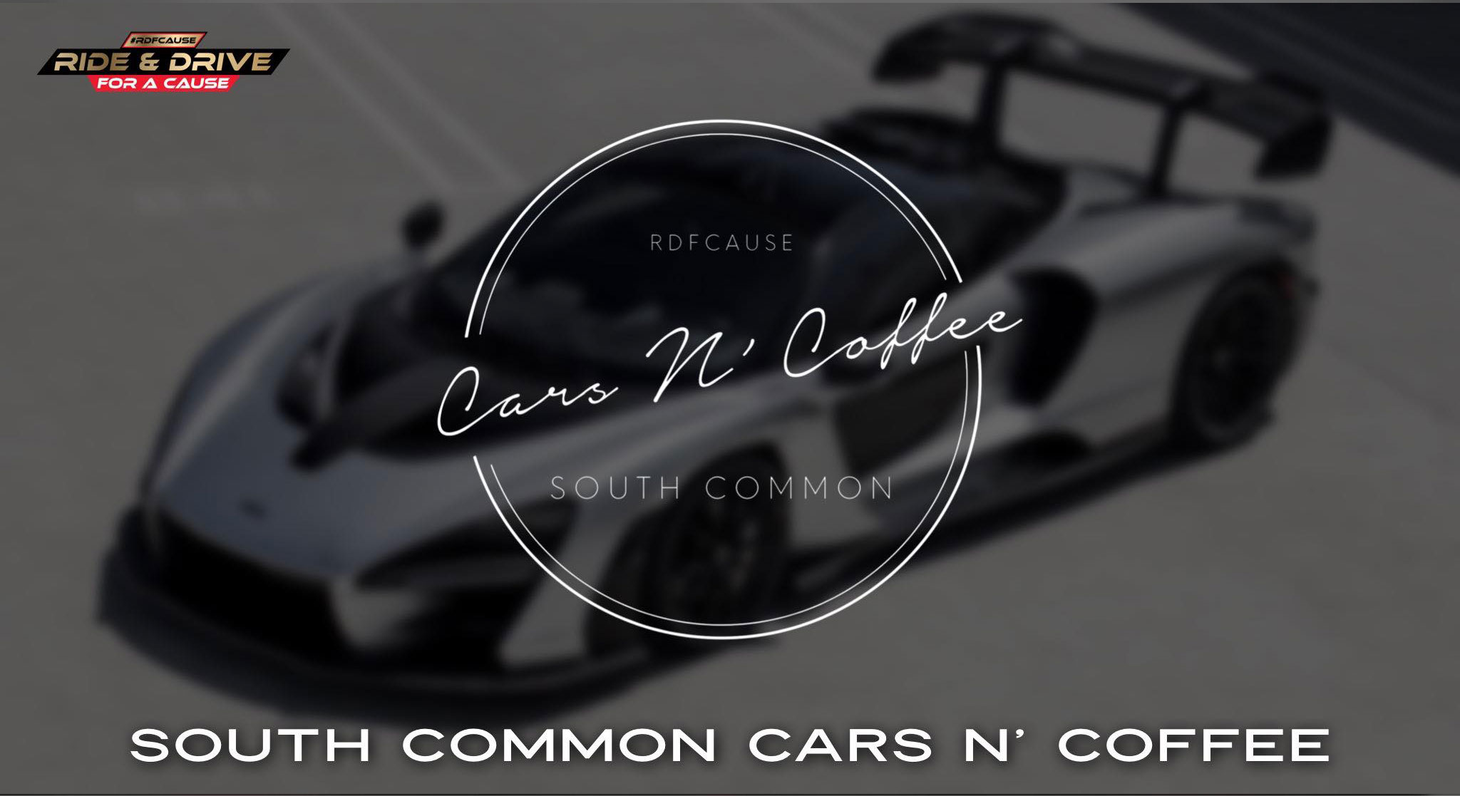 RDFCAUSE CARS N' COFFEE SOUTH COMMON